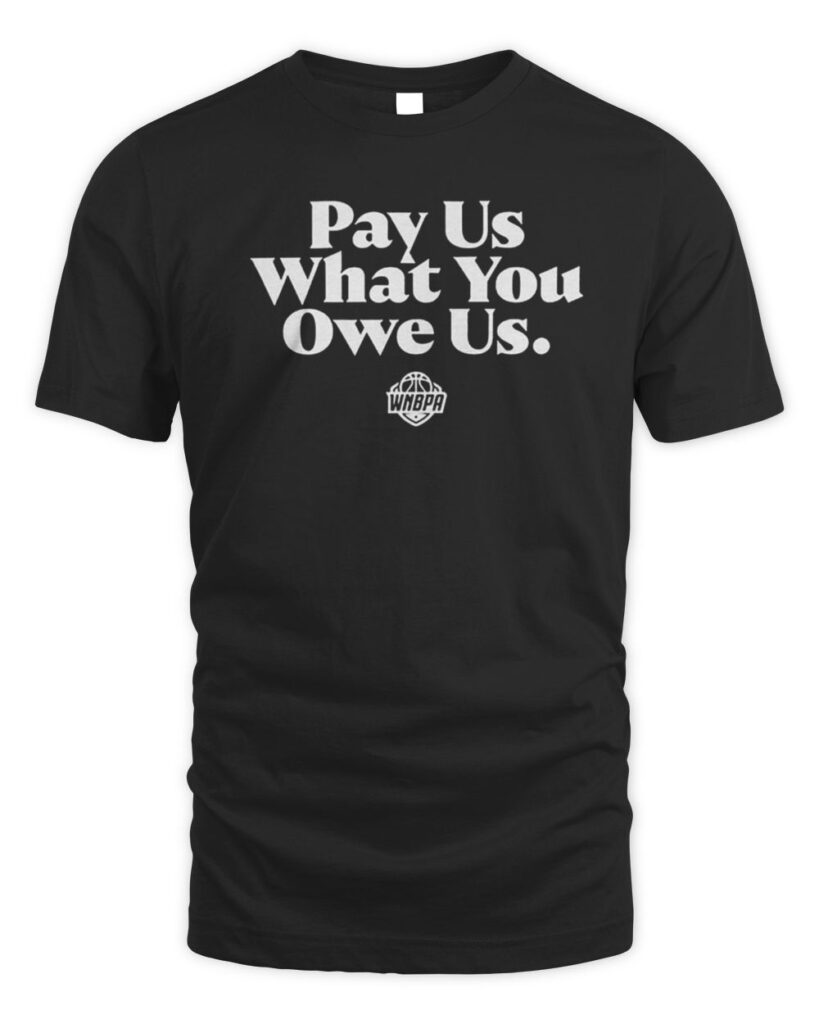 Introducing the "WNBPA Pay Us What You Owe Us Shirt" – a bold statement piece that champions equality and justice in women's sports. This shirt is not just an item of clothing; it's a rallying cry for fans, athletes, and advocates who believe in fair compensation for female athletes. Don’t miss out on this opportunity to wear your beliefs proudly. Get your "WNBPA Pay Us What You Owe Us T Shirts" today and join the movement towards fairness in athletics!