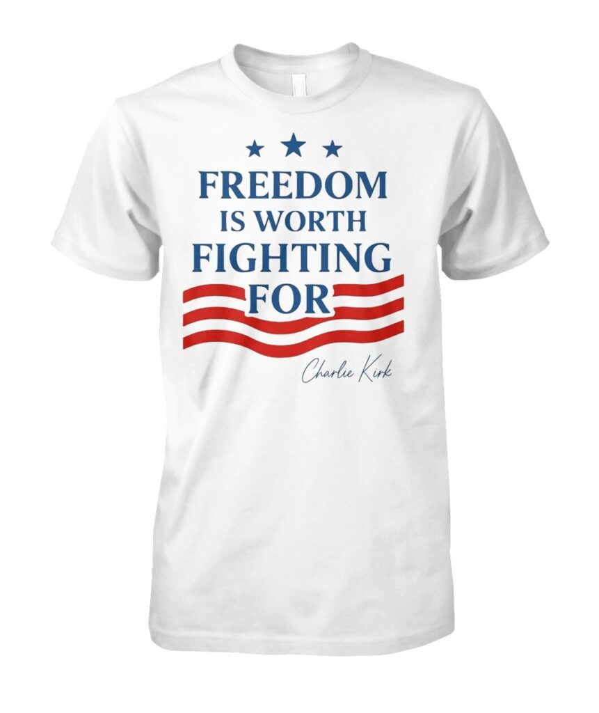 Introducing the "Charlie Kirk Freedom Is Worth Fighting For Shirt", a powerful statement piece that embodies the spirit of resilience and advocacy for liberty. Crafted from high-quality materials, this shirt not only offers comfort but also serves as a bold declaration of your commitment to freedom. Don’t miss out on wearing a piece that inspires conversation and encourages others to join the fight for freedom. Get your "Charlie Kirk Freedom Is Worth Fighting For T Shirts" today and wear it with pride!