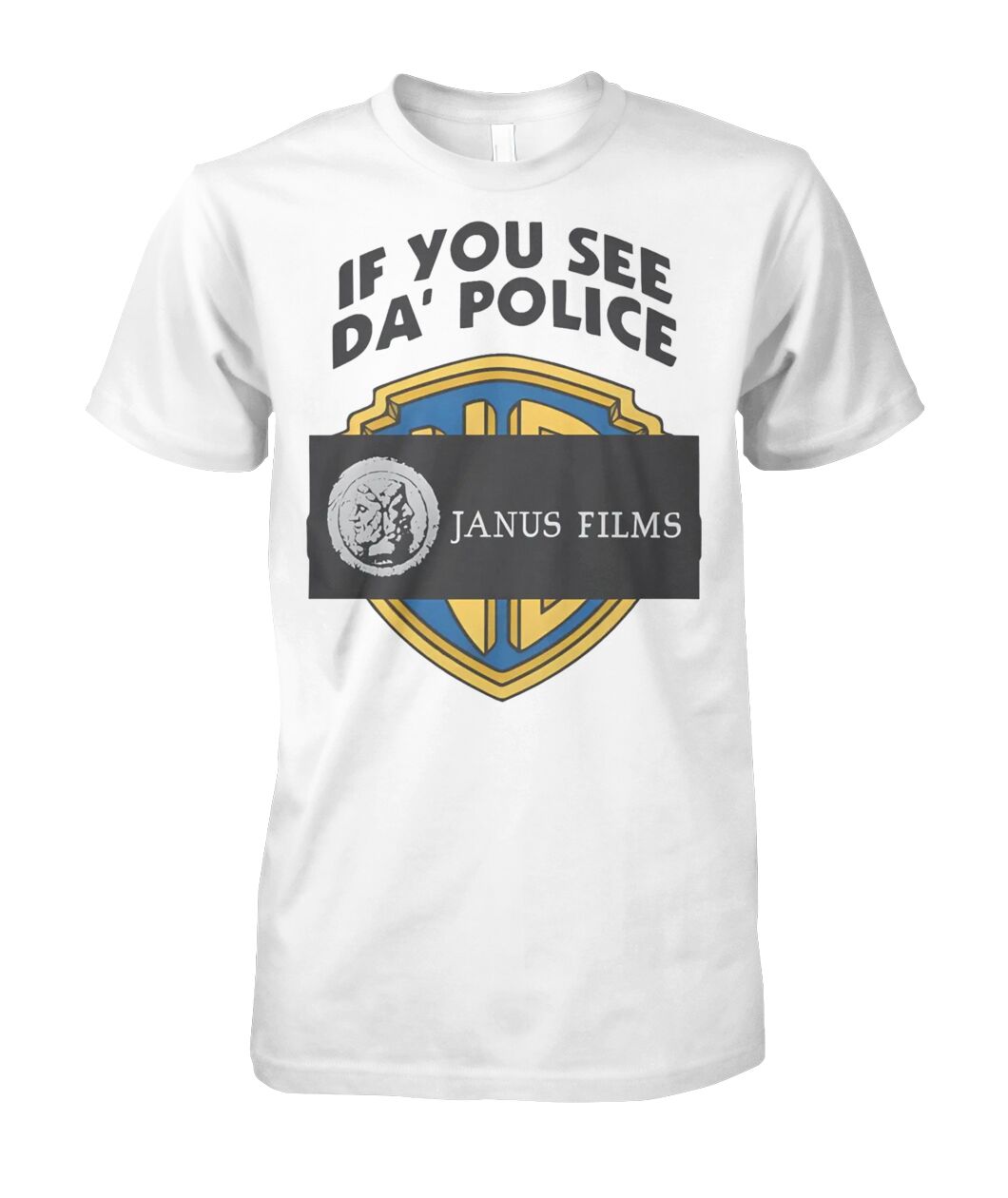 If You See Da Police Janus Films Shirt - spodtee.com