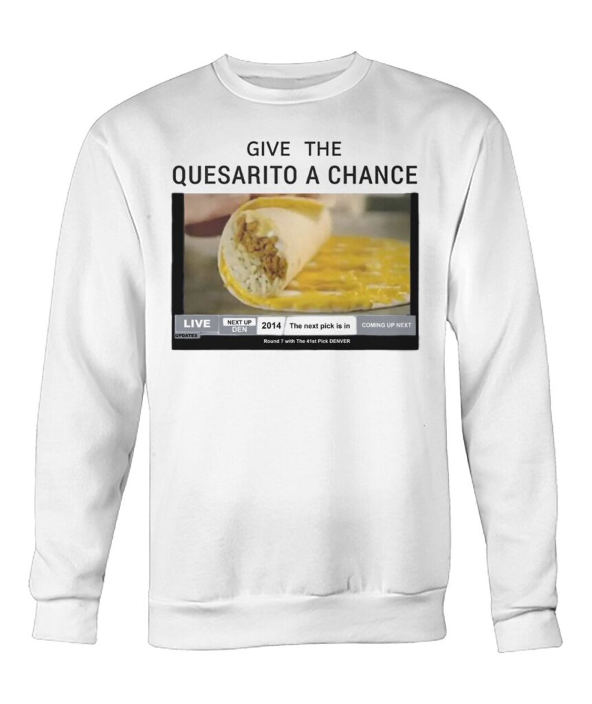 Nikola Jokic Give The Quesarito A Chance Shirt, Nikola Jokic Give The Quesarito A Chance Shirts, Give The Quesarito A Chance Shirt.