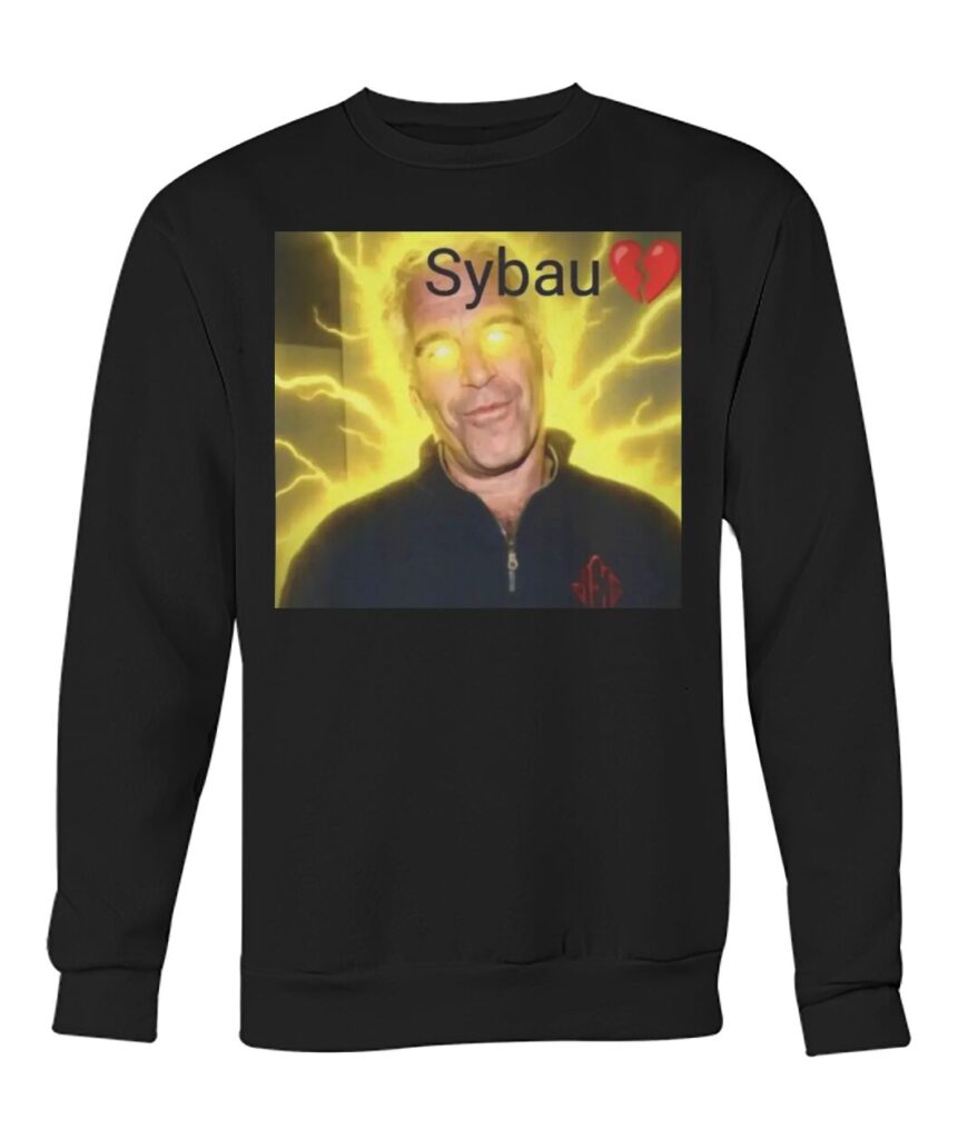Sybau Jeffrey Epstein T Shirt, Sybau Jeffrey Epstein T Shirts, Sybau Jeffrey Epstein Shirt, Sybau Jeffrey Epstein Shirts.